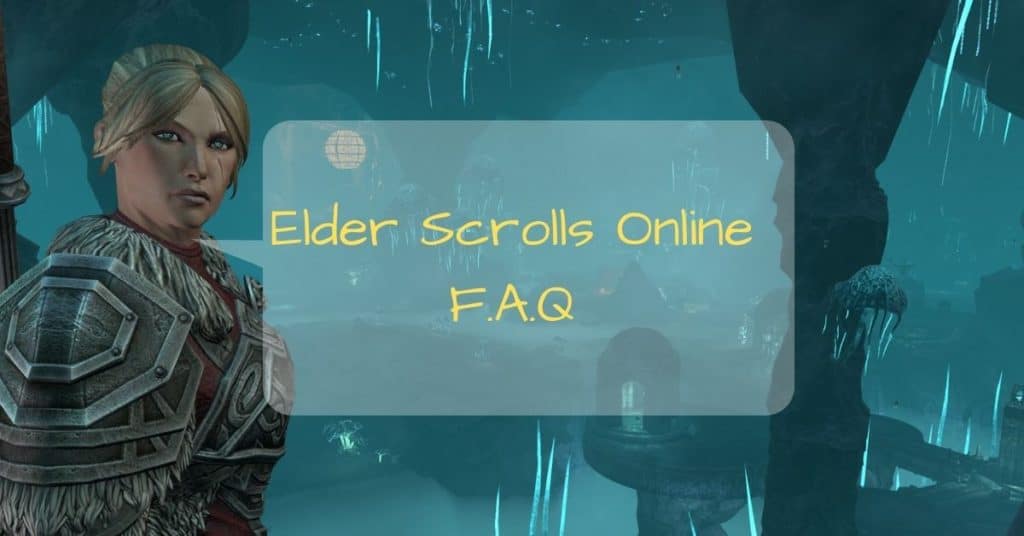 Elder Scrolls Online FAQ