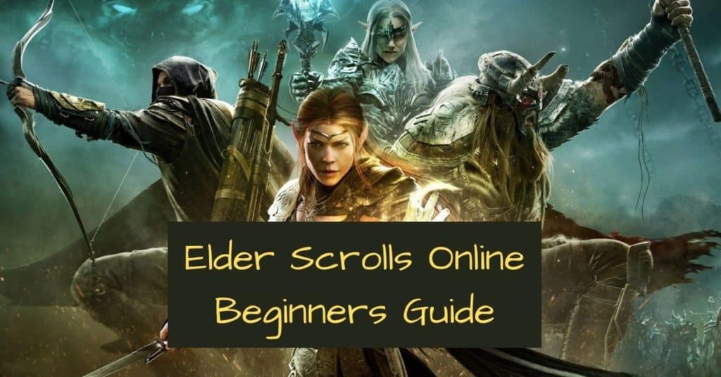 Elder Scrolls Online beginners guide 2021